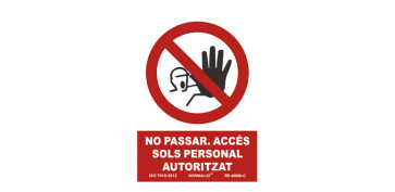 Señalizacion - SEÑAL ALTO ACCESIBLE NOMES PERSONAL AUTORIZ PVC 0,7MM CLASE B VISION 10M